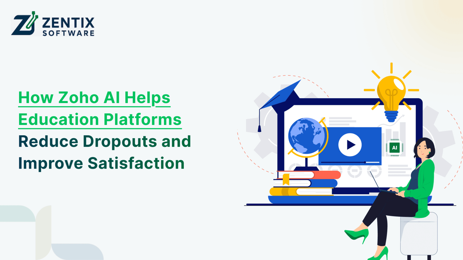 How Zoho AI Helps Education Platforms Reduce Dropouts and Improve Satisfaction